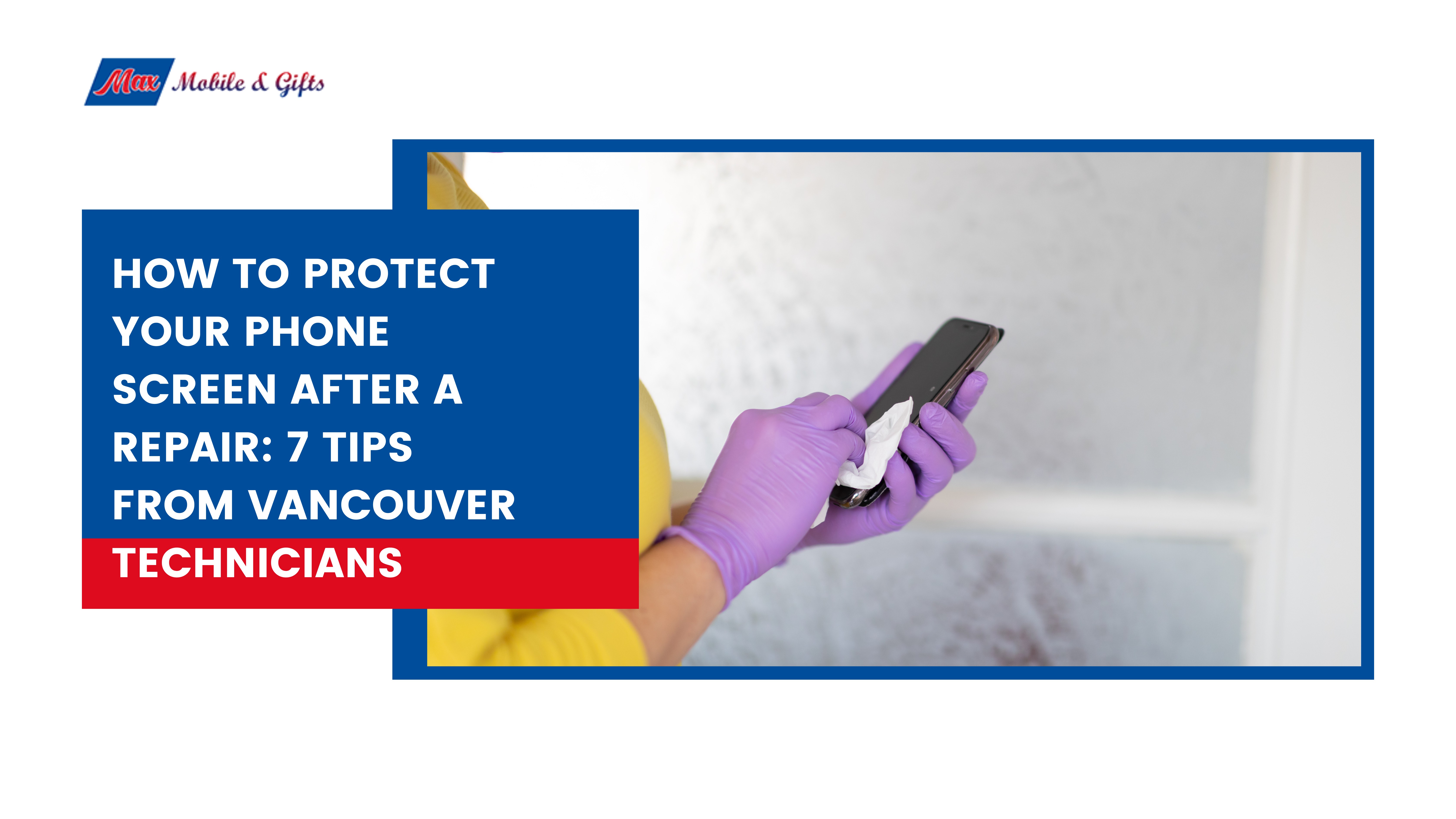 Protect Your Phone Screen After a Repair